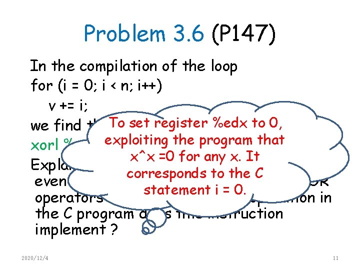 Problem 3. 6 (P 147) In the compilation of the loop for (i =
