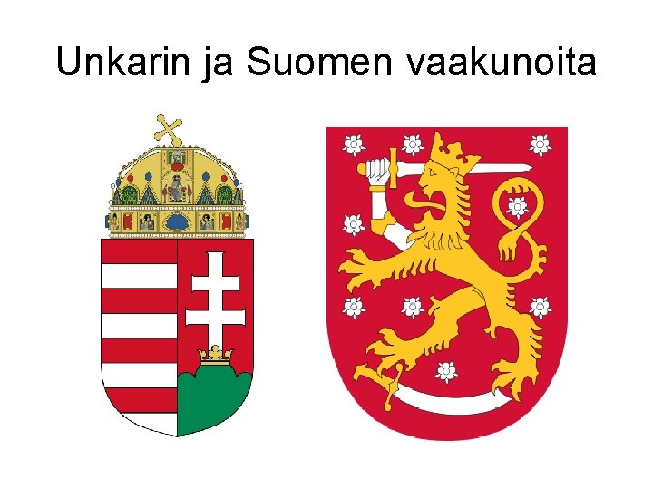Unkarin ja Suomen vaakunoita 