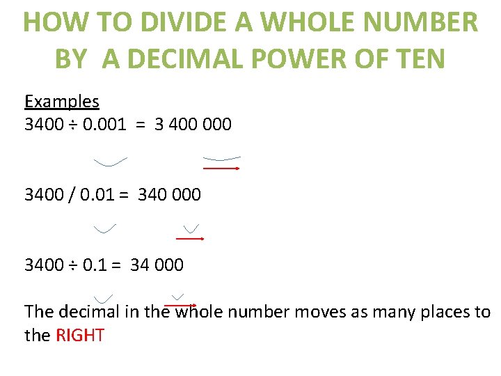 HOW TO DIVIDE A WHOLE NUMBER BY A DECIMAL POWER OF TEN Examples 3400