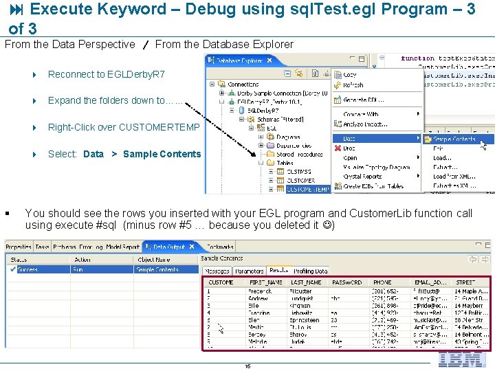  Execute Keyword – Debug using sql. Test. egl Program – 3 of 3