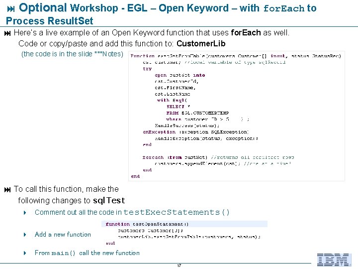 Optional Workshop - EGL – Open Keyword – with for. Each to Process