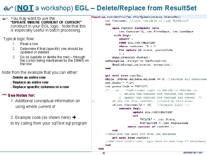  (NOT a workshop) EGL – Delete/Replace from Result. Set You may want to