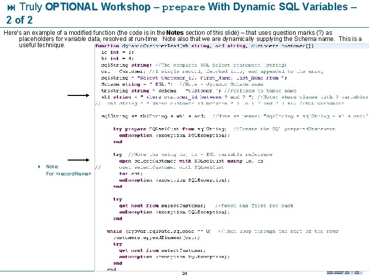  Truly OPTIONAL Workshop – prepare With Dynamic SQL Variables – 2 of 2