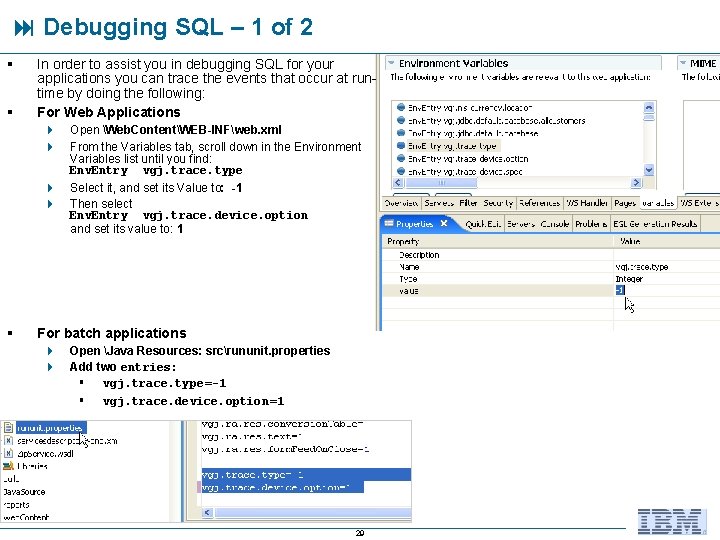  Debugging SQL – 1 of 2 § § In order to assist you