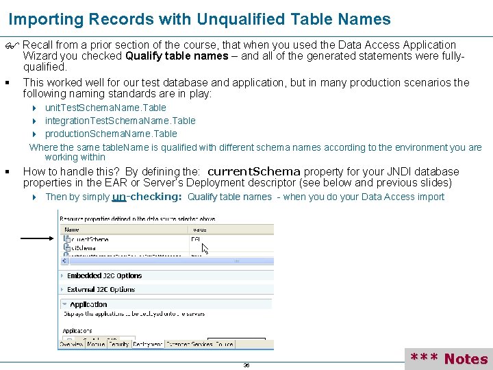 Importing Records with Unqualified Table Names Recall from a prior section of the course,