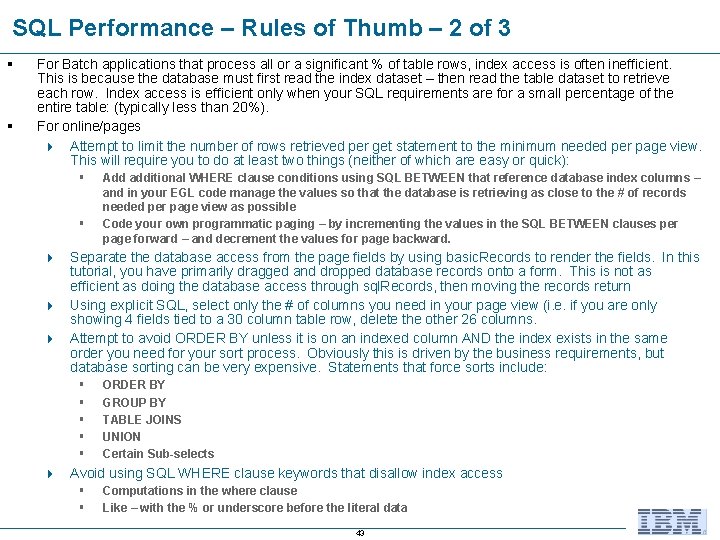 SQL Performance – Rules of Thumb – 2 of 3 § § For Batch