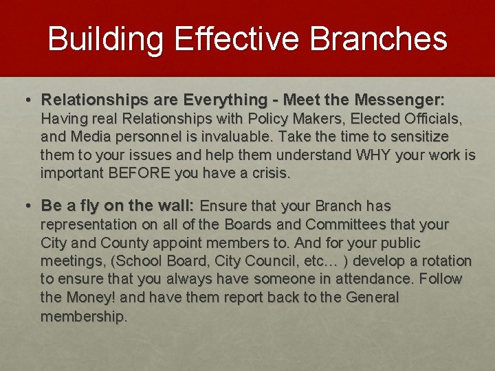 Building Effective Branches • Relationships are Everything - Meet the Messenger: Having real Relationships