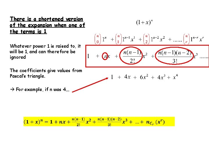 There is a shortened version of the expansion when one of the terms is There is a shortened version of the expansion when one of the terms is