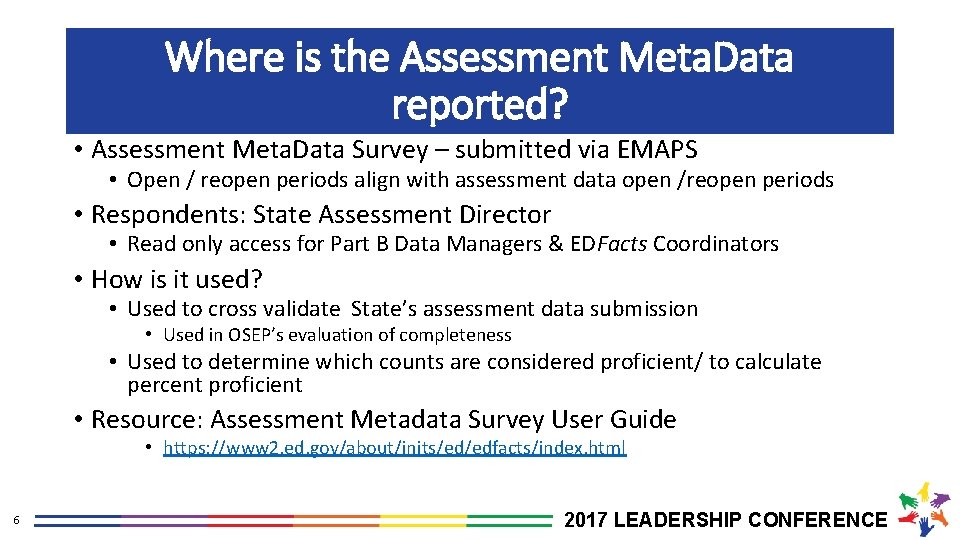 Where is the Assessment Meta. Data reported? • Assessment Meta. Data Survey – submitted