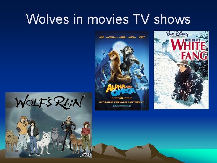 Wolves in movies TV shows • • White Fang Wolf’s Rain Alpha and Omega