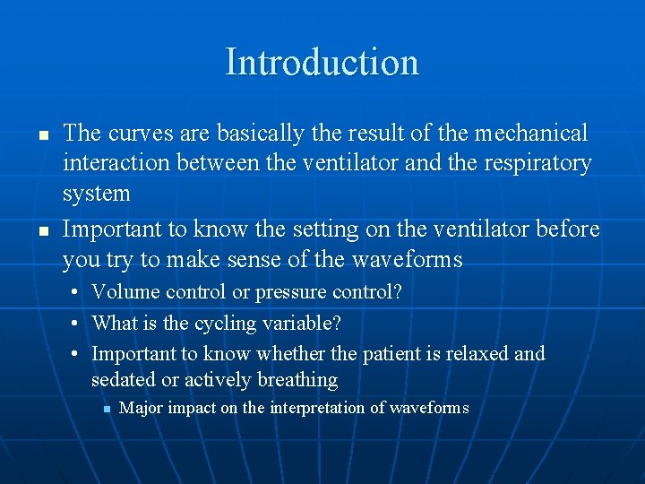 Introduction n n The curves are basically the result of the mechanical interaction between