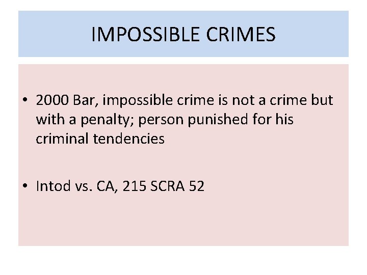 IMPOSSIBLE CRIMES • 2000 Bar, impossible crime is not a crime but with a