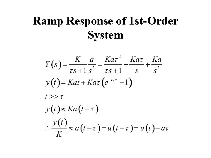 Ramp Response of 1 st-Order System Ramp Response of 1 st-Order System