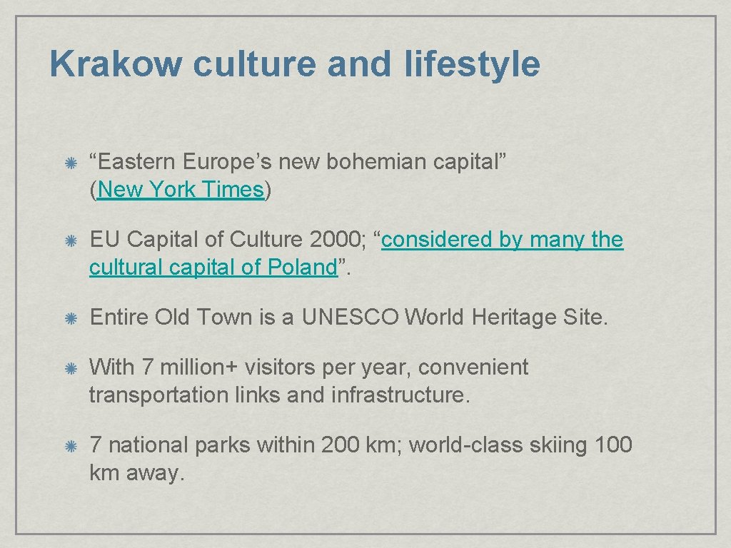 Krakow culture and lifestyle “Eastern Europe’s new bohemian capital” (New York Times) EU Capital