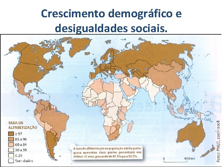 Crescimento demográfico e desigualdades sociais. 