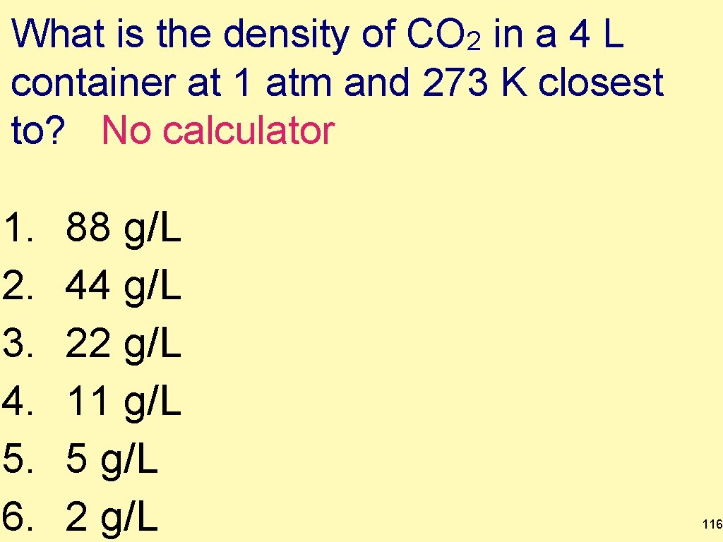 What is the density of CO 2 in a 4 L container at 1