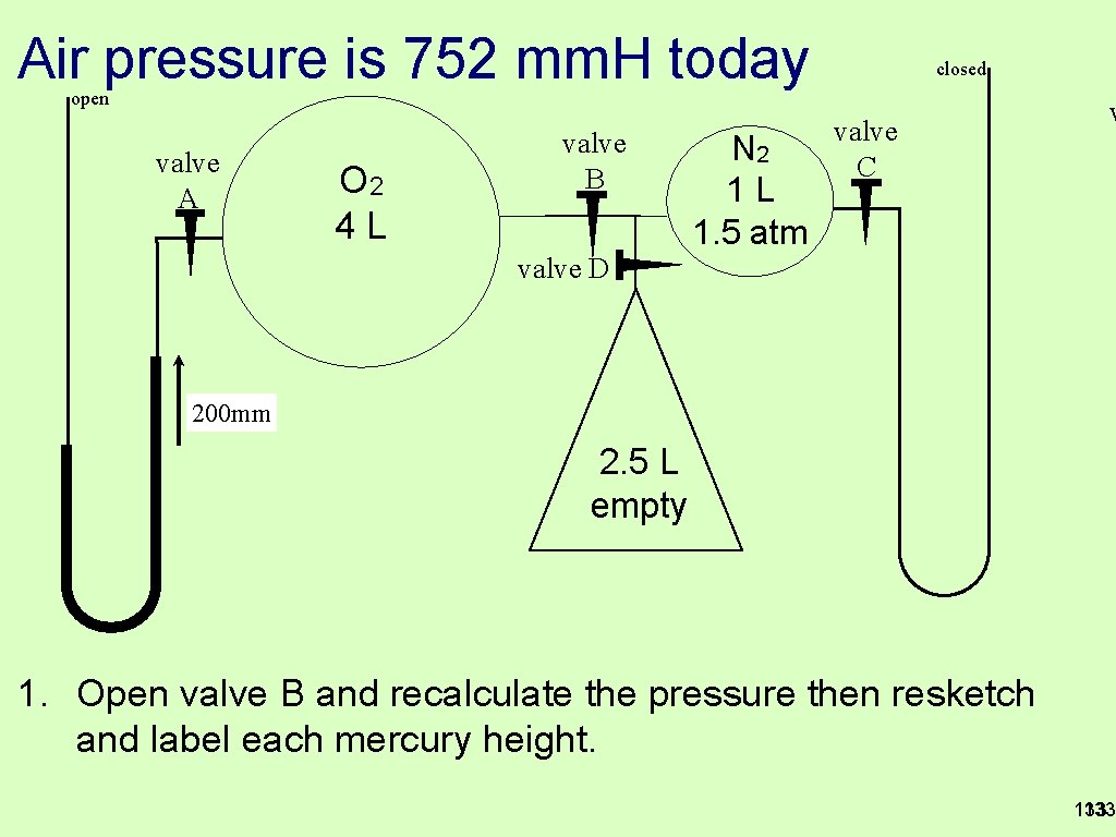 Air pressure is 752 mm. H today closed open valve A O 2 4 Air pressure is 752 mm. H today closed open valve A O 2 4