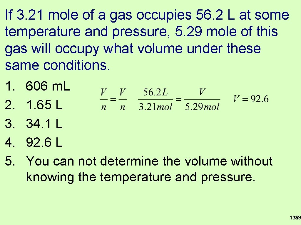 If 3. 21 mole of a gas occupies 56. 2 L at some temperature