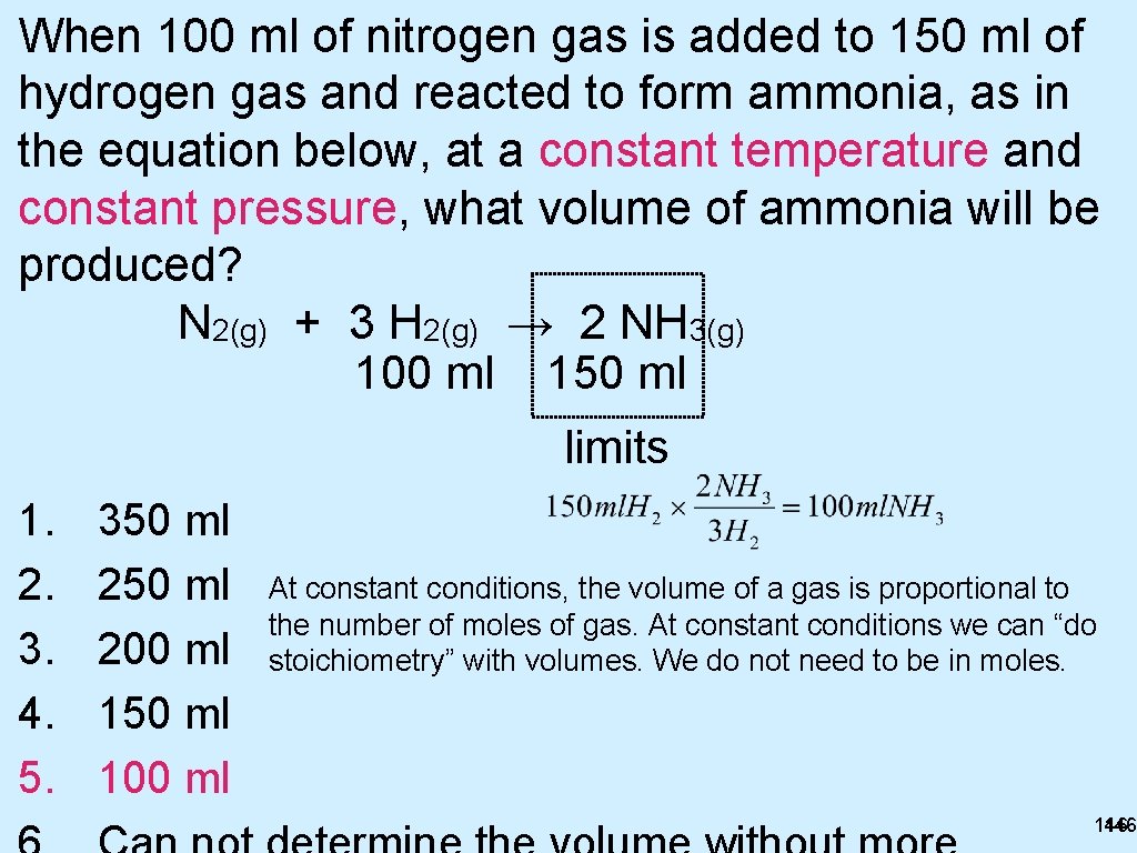 When 100 ml of nitrogen gas is added to 150 ml of hydrogen gas