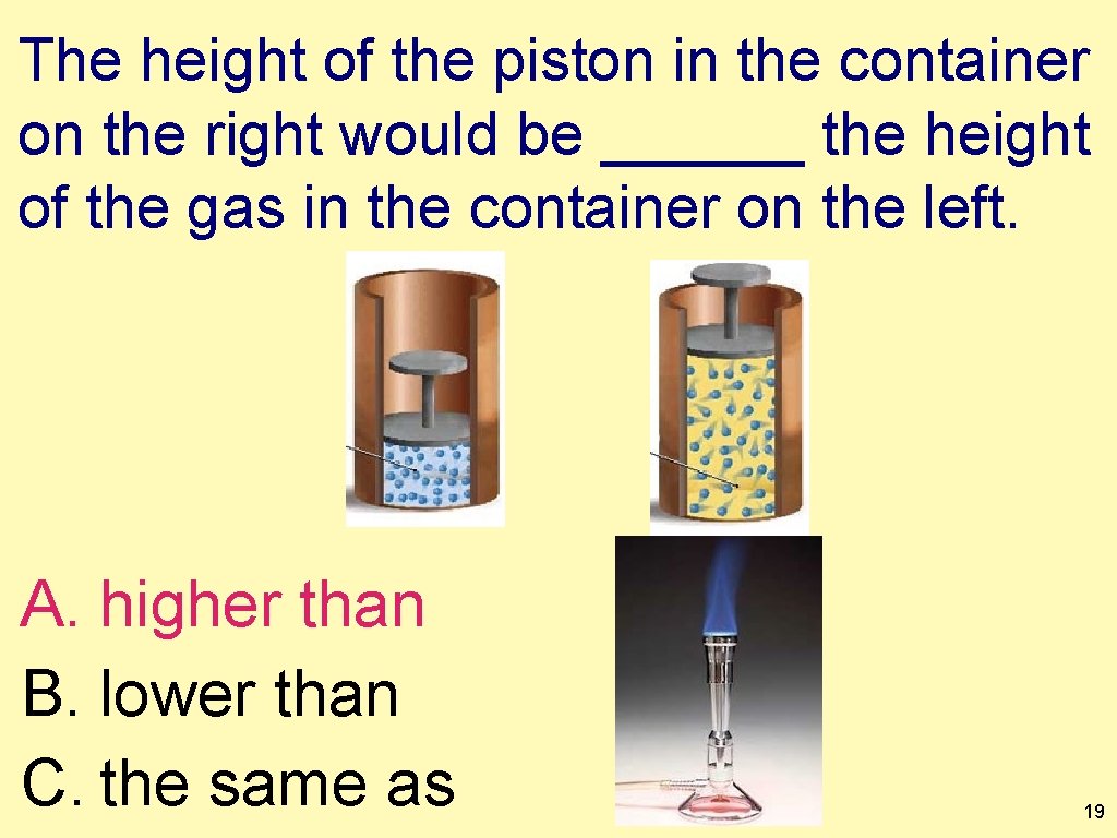 The height of the piston in the container on the right would be ______