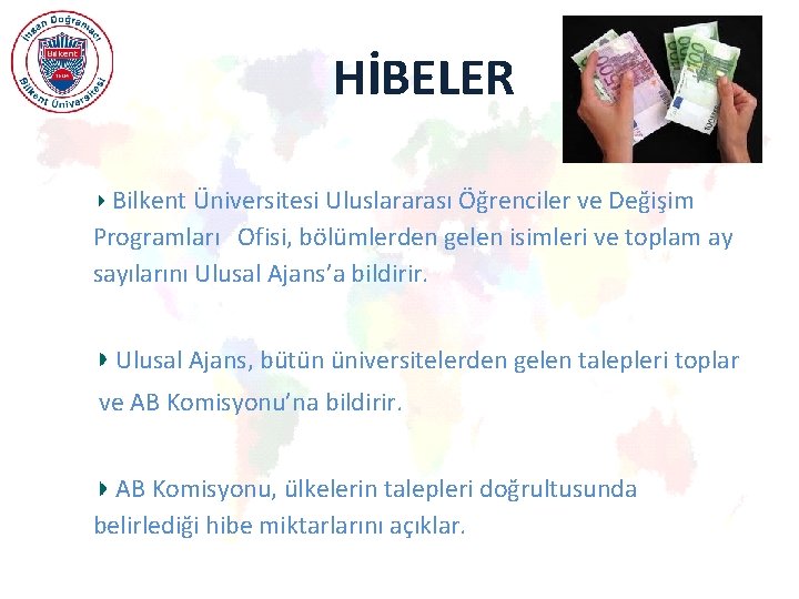 HİBELER Bilkent Üniversitesi Uluslararası Öğrenciler ve Değişim Programları Ofisi, bölümlerden gelen isimleri ve toplam