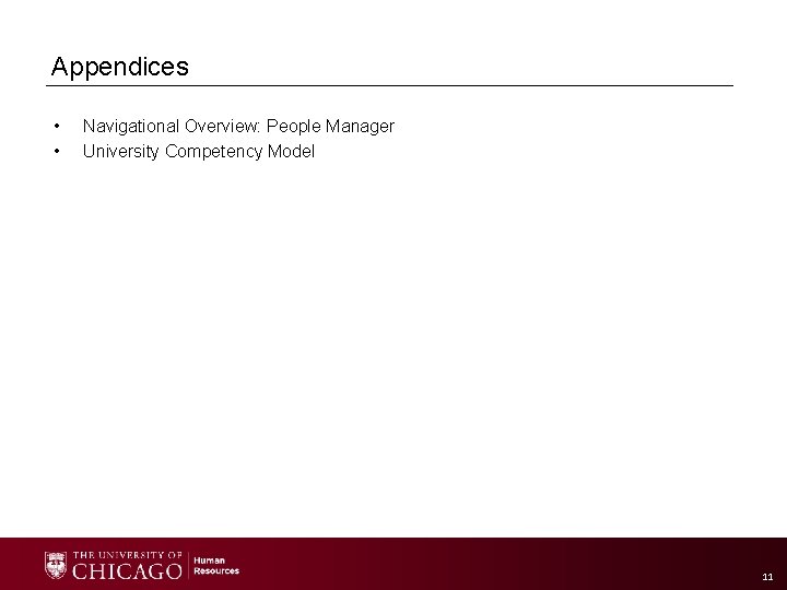 Appendices • • Navigational Overview: People Manager University Competency Model 11 