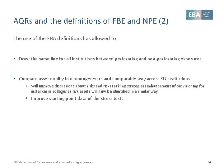 AQRs and the definitions of FBE and NPE (2) The use of the EBA