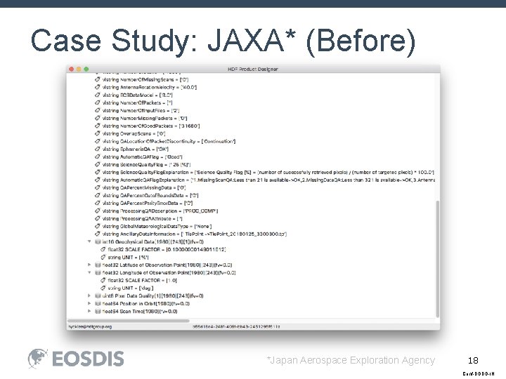 Case Study: JAXA* (Before) *Japan Aerospace Exploration Agency 18 Conf-DDDD-IN 