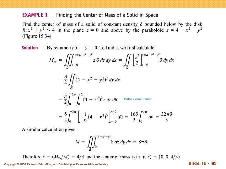 Copyright © 2006 Pearson Education, Inc. Publishing as Pearson Addison-Wesley Slide 15 - 63