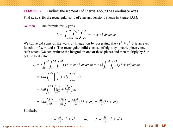 Copyright © 2006 Pearson Education, Inc. Publishing as Pearson Addison-Wesley Slide 15 - 65