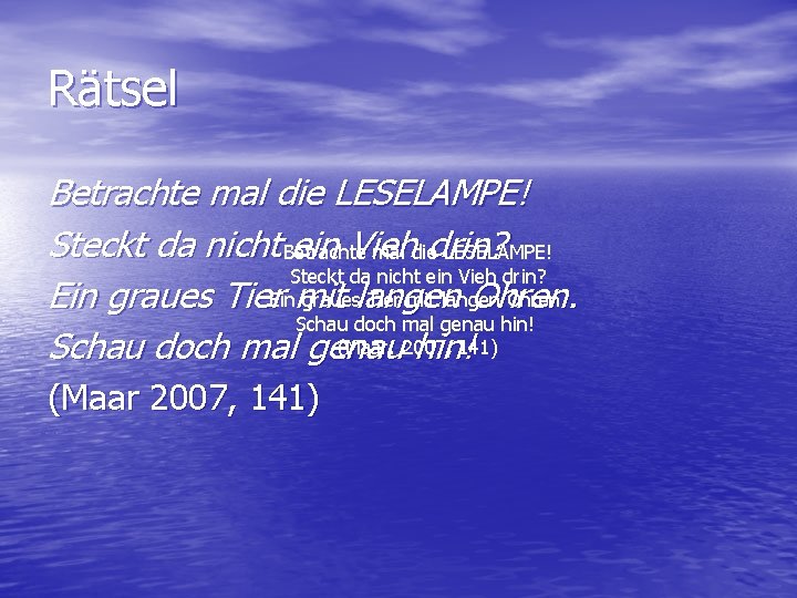 Rätsel Betrachte mal die LESELAMPE! Steckt da nicht Betrachte mal die LESELAMPE! ein Vieh