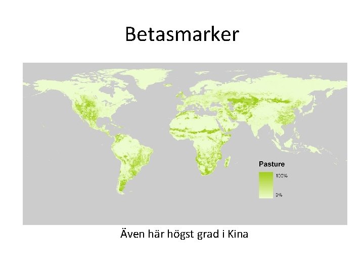 Betasmarker Även här högst grad i Kina 