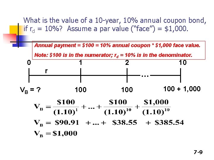What is the value of a 10 -year, 10% annual coupon bond, if rd