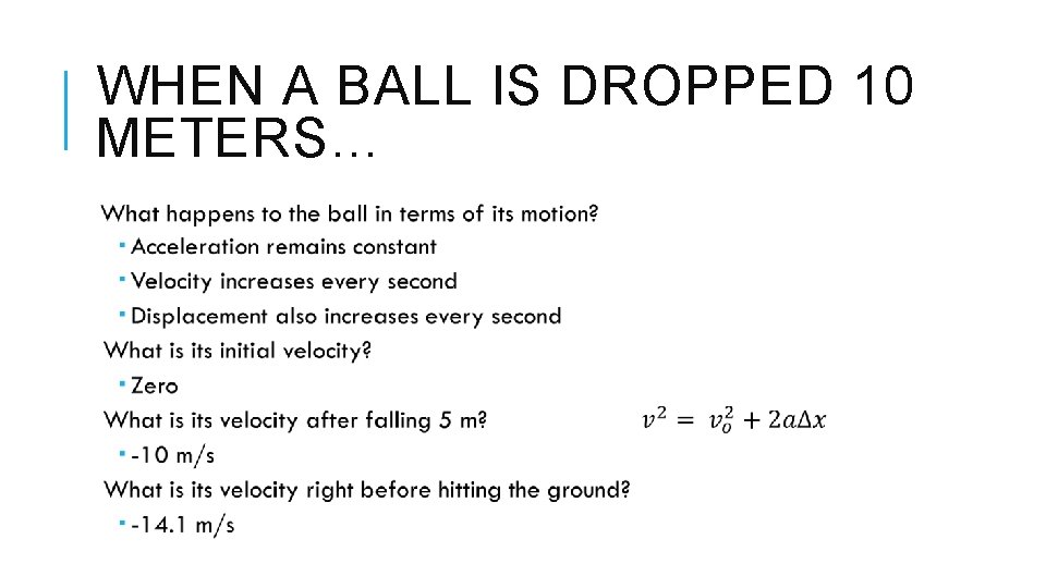WHEN A BALL IS DROPPED 10 METERS… 