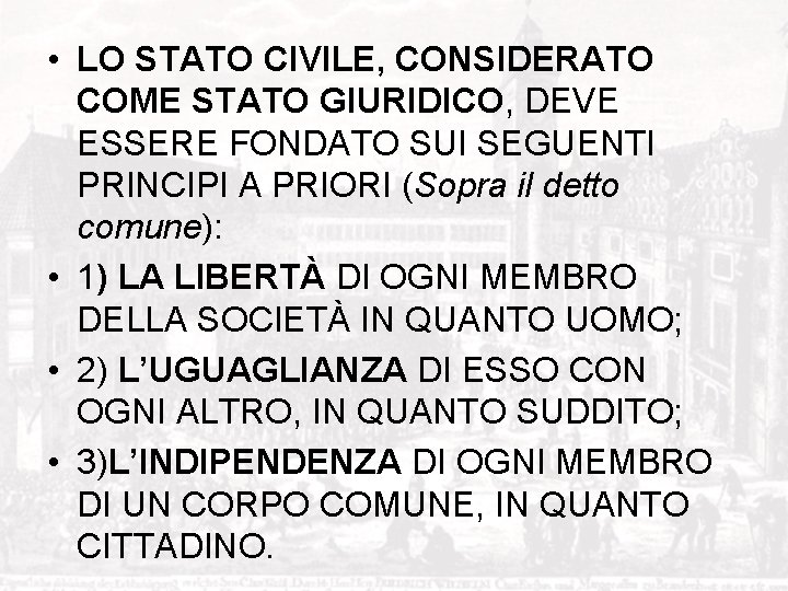  • LO STATO CIVILE, CONSIDERATO COME STATO GIURIDICO, DEVE ESSERE FONDATO SUI SEGUENTI