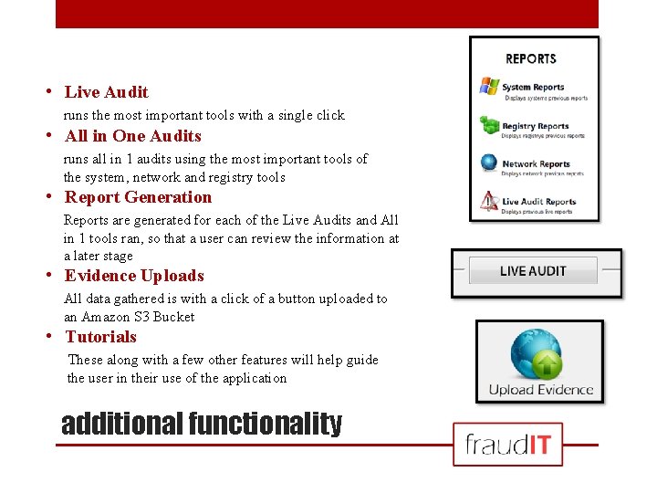  • Live Audit runs the most important tools with a single click •