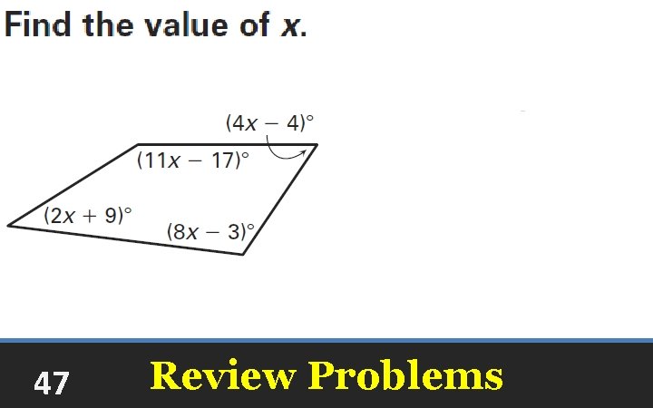 47 Review Problems 
