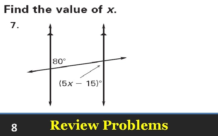 8 Review Problems 