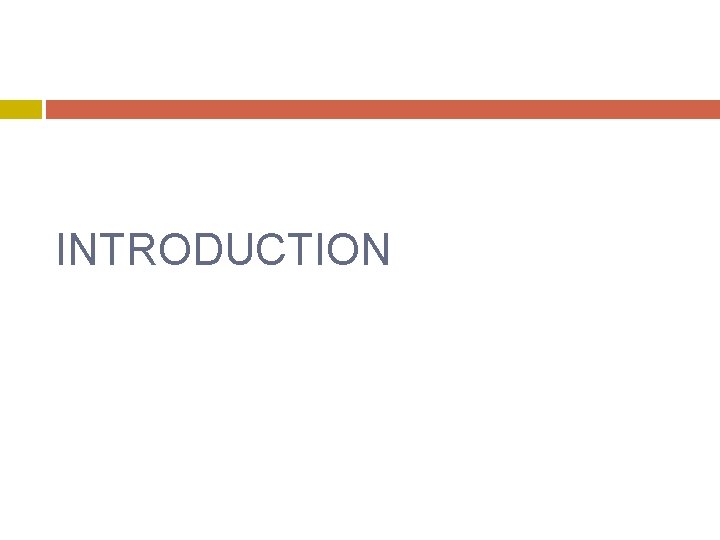 INTRODUCTION 