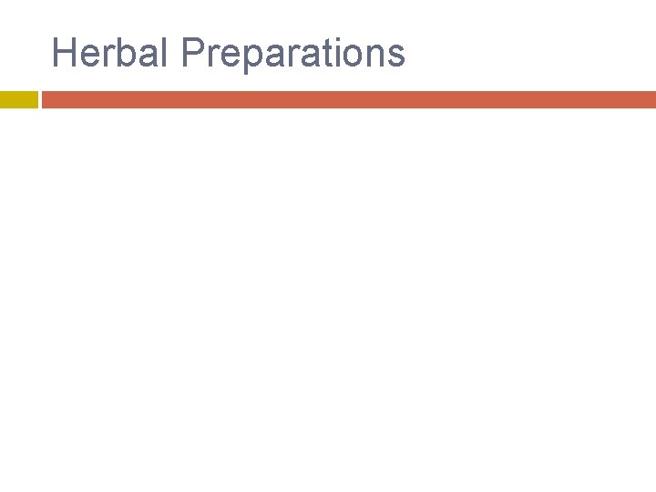 Herbal Preparations 