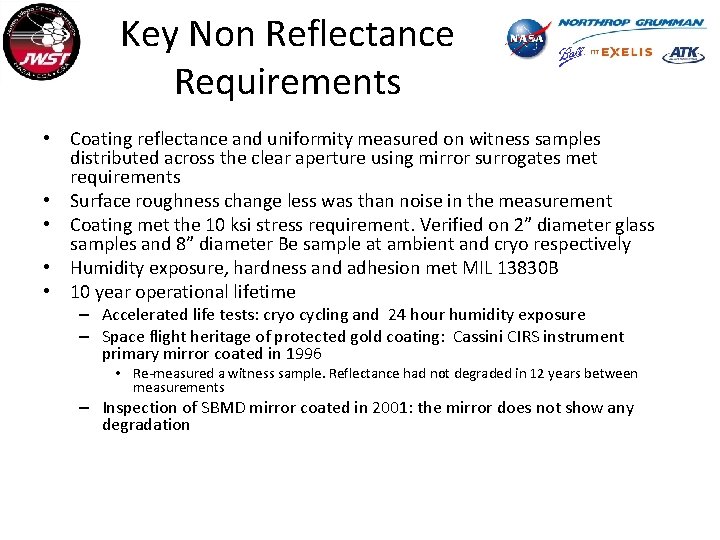 Key Non Reflectance Requirements • Coating reflectance and uniformity measured on witness samples distributed