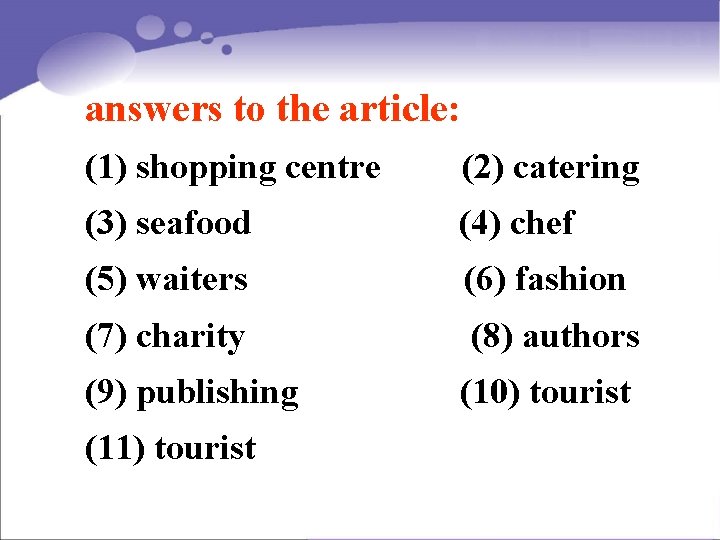 answers to the article: (1) shopping centre (2) catering (3) seafood (4) chef (5)