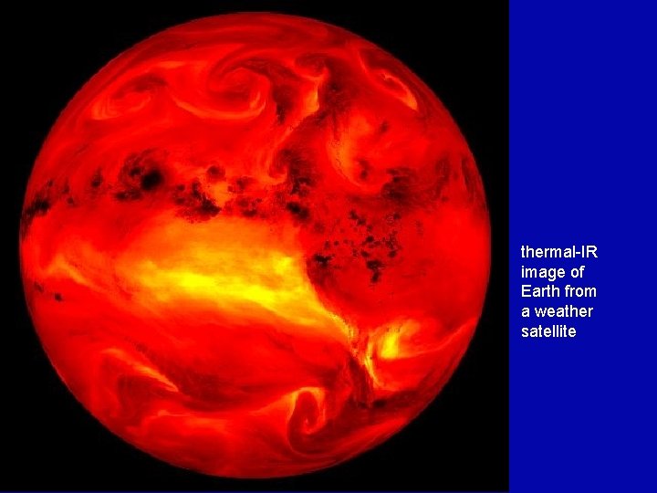 thermal-IR image of Earth from a weather satellite 