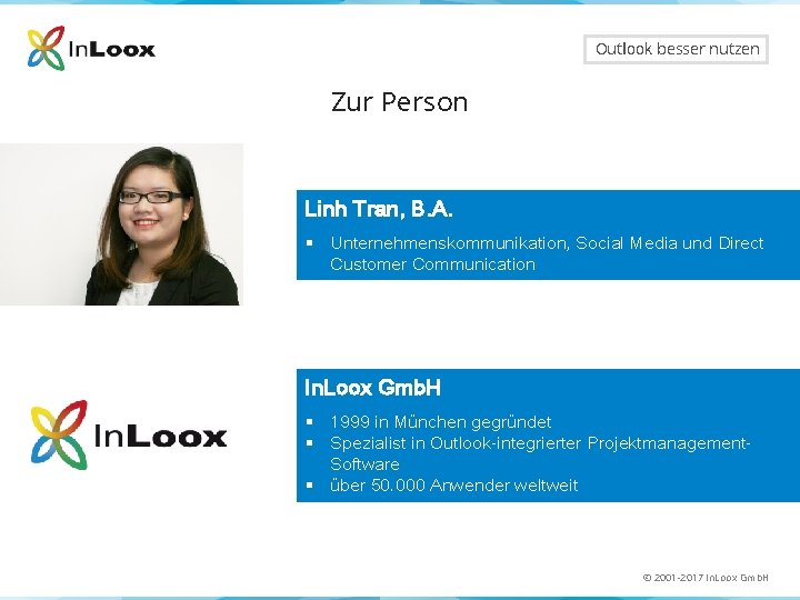 Outlook besser nutzen Zur Person Linh Tran, B. A. § Unternehmenskommunikation, Social Media und