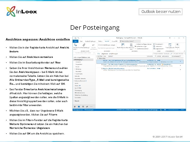 Outlook besser nutzen Der Posteingang Ansichten anpassen: Ansichten erstellen • Klicken Sie in der