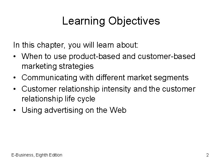 Learning Objectives In this chapter, you will learn about: • When to use product-based