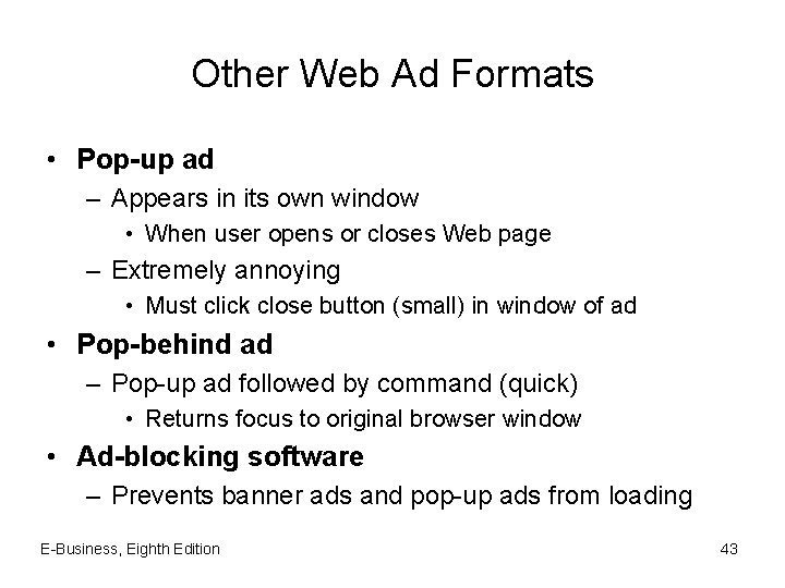 Other Web Ad Formats • Pop-up ad – Appears in its own window •