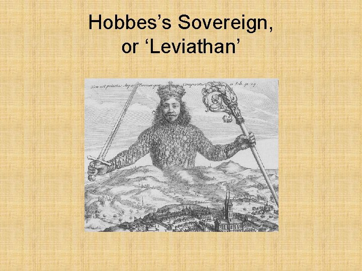 Hobbes’s Sovereign, or ‘Leviathan’ 