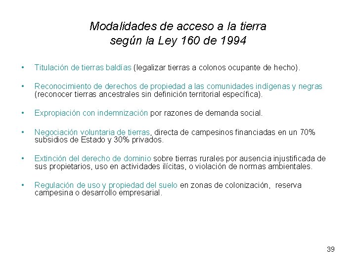 Modalidades de acceso a la tierra según la Ley 160 de 1994 • Titulación