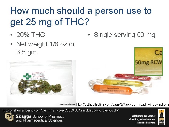 How much should a person use to get 25 mg of THC? • 20%